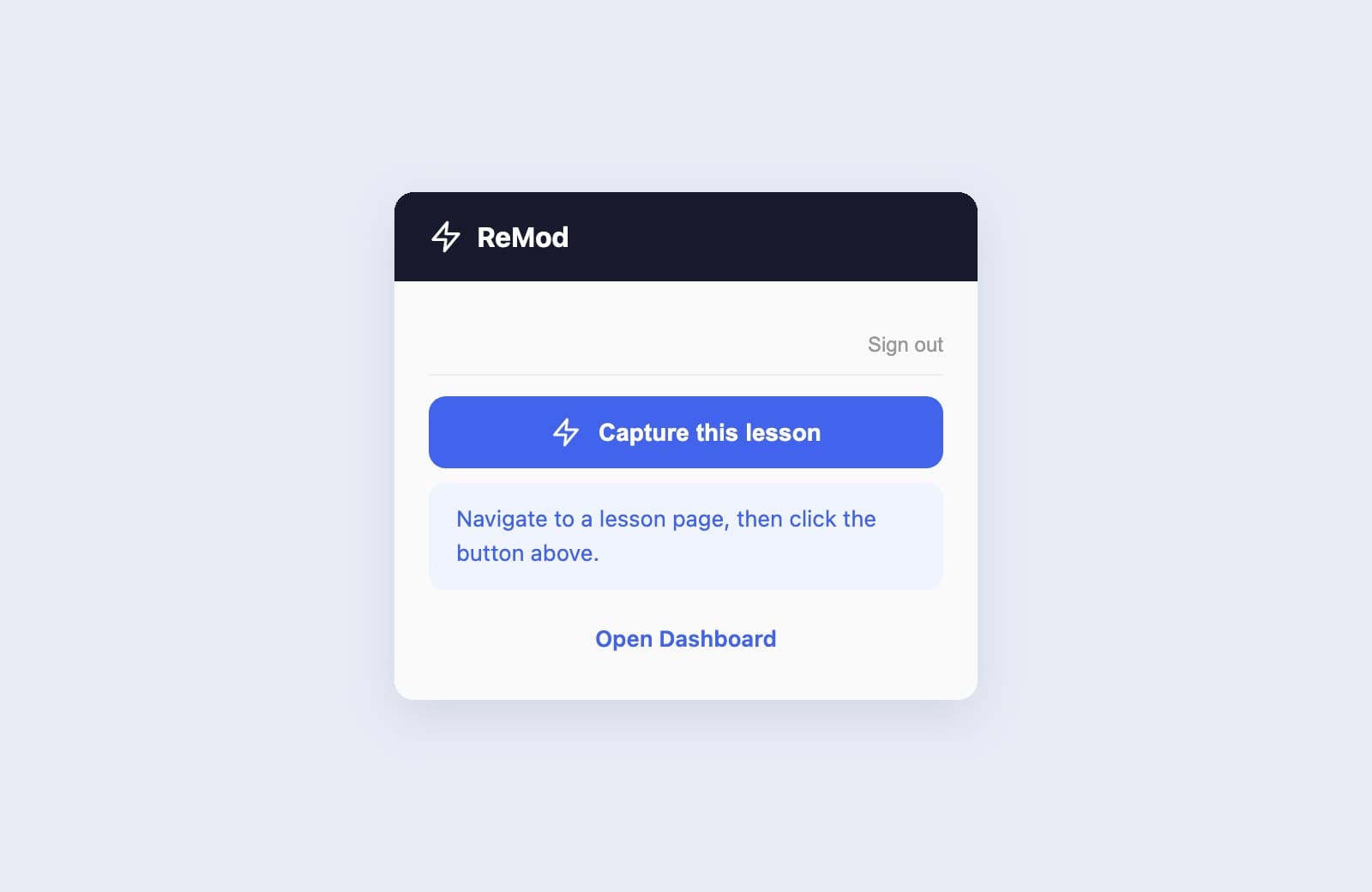 The ReMod Chrome extension popup: a Capture this lesson button, a status line reading 'Navigate to a lesson page, then click the button above.' and an Open Dashboard link.