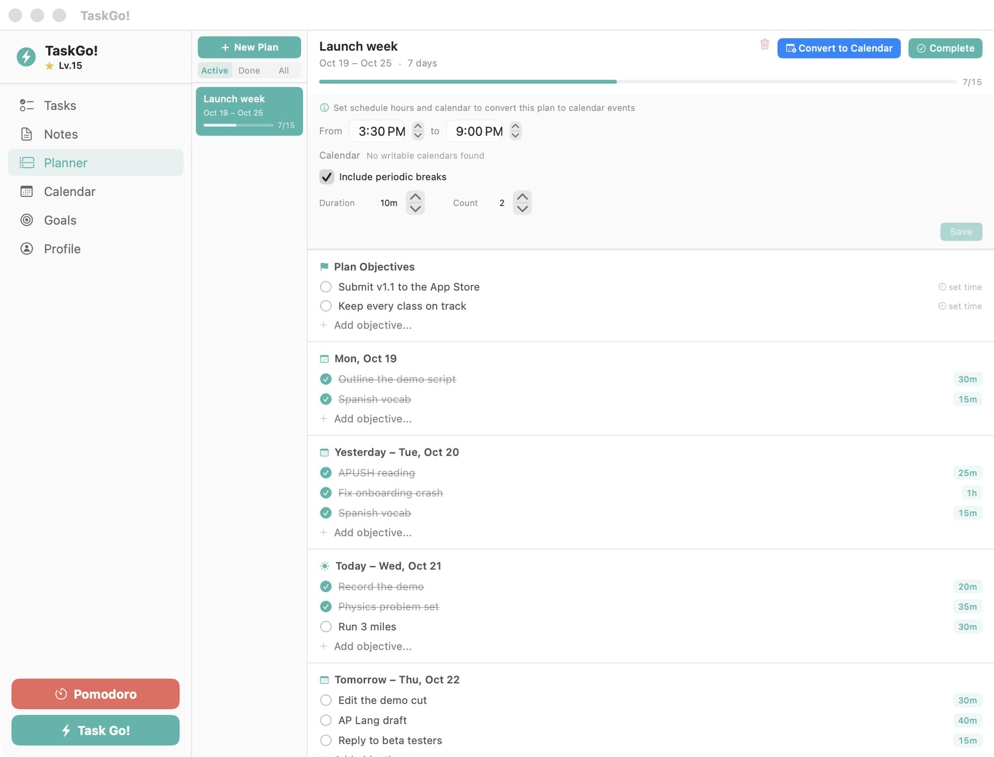 TaskGo!'s Planner: a Launch week plan with a 3:30 to 9:00 PM schedule window, breaks, a Convert to Calendar button and timed objectives for each day. Sample plan.